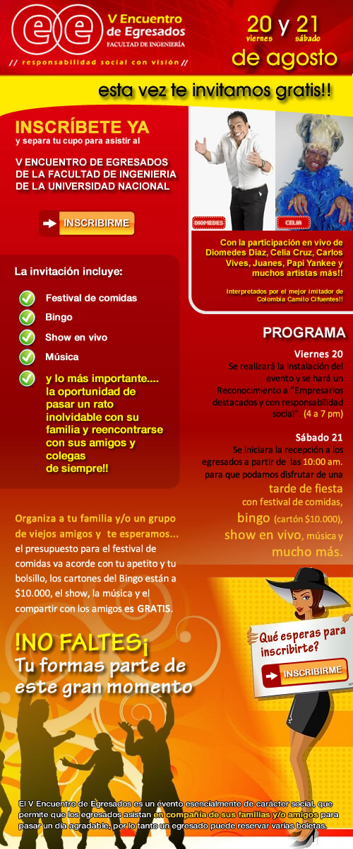 INSCRIBETE YA. La cita es el sabado 21 de Agosto de 2010 en la UNAL - Sede Bogota. Te esperamos en el V Encuentro de Egresados de Ingenieria!!